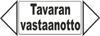 Tarra Tavaran Vastaanotto